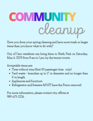 Community Cleanup for City of Caro residents at Bieth Park on Saturday, May 6, 2023 from 8 am to 1 pm,