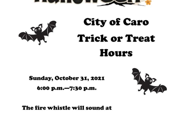 City of Caro Trick or Treat Hours Sunday 10/31/2021 from 6-7:30 pm
