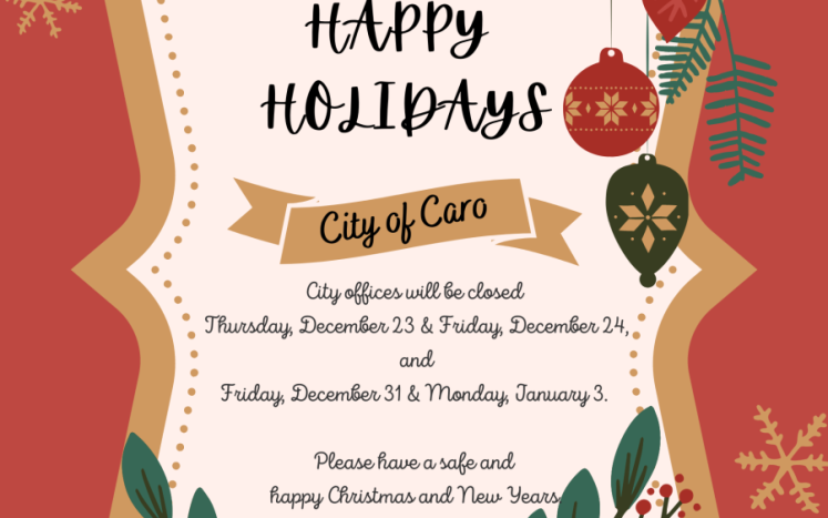 City offices will be closed Thursday, December 23 and Friday, December 24 and Friday, December 31 and Monday, January 3. 