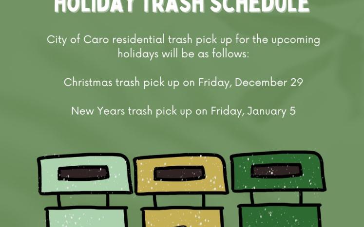 Christmas trash pick up on Friday, December 29  and New Years trash pick up on Friday, January 5