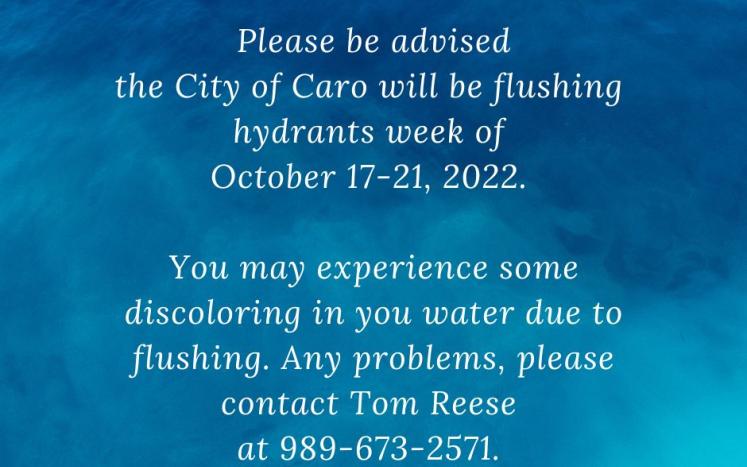 City of Caro - Hydrant Flushing - Week of October 17 - 21, 2022