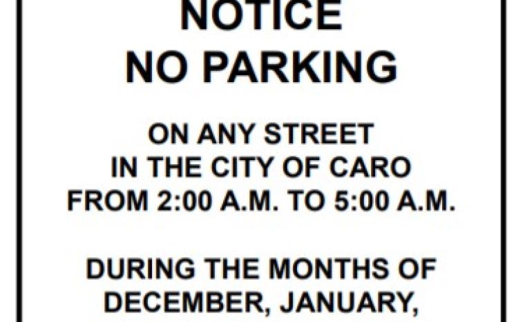 NO PARKING ON ANY CITY STREET FROM 2 AM-5 AM DECEMBER, JANUARY, FEBRUARY, AND MARCH