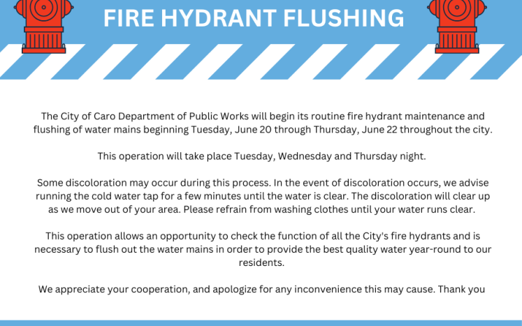 The City of Caro Department of Public Works will begin its routine fire hydrant maintenance