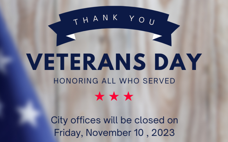 All City of Caro offices will be closed on Friday, November 10, 2023 in observance of Veterans Day