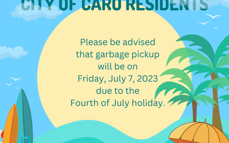 Garbage pickup  will be on  Friday, July 7, 2023  due to the  Fourth of July holiday. 