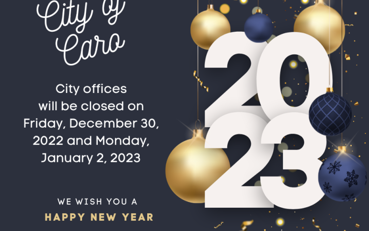 City offices will be closed on Friday, December 30, 2022 and Monday, January 2, 2023.  Please have a safe and Happy New Year! 