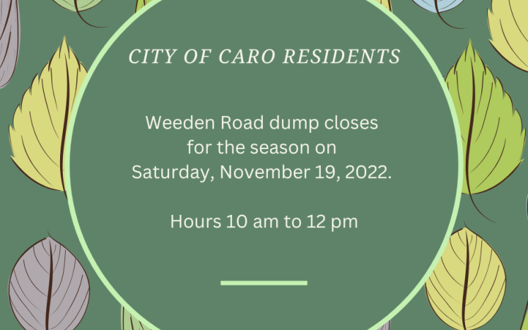 Weeden Road dump closes  for the season on  Saturday, November 19, 2022.   Hours 10 am to 12 pm